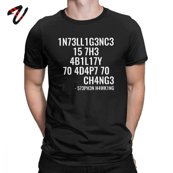 Barbati Camasi Tocilar T-shirt Inteligența este Capacitatea De a se Adapta la Schimbare Tricou Cadou de Ziua Topuri de Lux din Bumbac Tricou