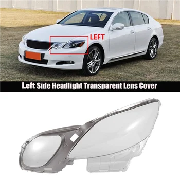 Masina Faruri cu Lentile Transparente de Acoperire pentru Lexus GS300 GS430 GS450 2006-2011 Cap de Lumină Lampă Clar Shell Stânga