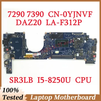 Pentru DELL Latitude 7290 7390 NC-0YJNVF 0YJNVF YJNVF Cu SR3LB I5-8250U CPU DAZ20 LA-F312P Laptop Placa de baza DDR4 100% Test Complet