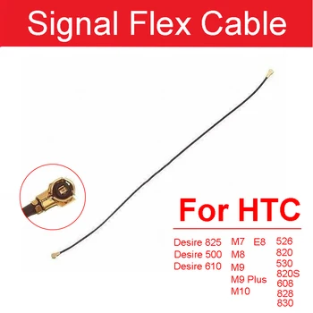 Semnal de Antenă Cablu Flex Pentru HTC One M7/E8/M8/M9/M9 Plus/M10/Dorința de 825/Desire 500/Dorința 610/526/820/530/820S/608/828/830