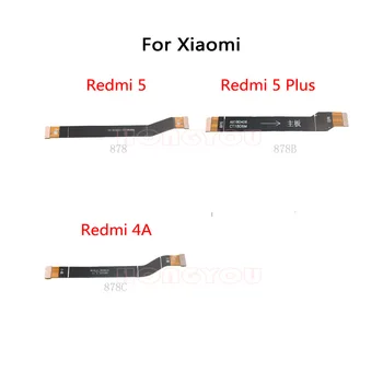 LCD Bord Principal Conecta Placa de baza Flex Cablu Pentru Xiaomi Redmi 5A 5 Plus