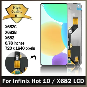 Original Pentru Infinix Hot 10 Display LCD Touch Ecran Digitizor de Asamblare Pentru Hot10 X682B X682C LCD Reparatii Piese de schimb