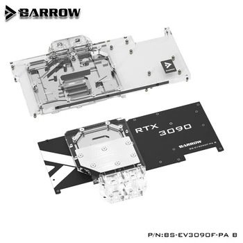 BARROW 3080 3090 Bloc GPU Apă de Răcire Bloc Backplane Pentru EVGA RTX3090 3080 FTW3 ULTRA răcit cu Apă Backplate BS-EV3090F-PA B