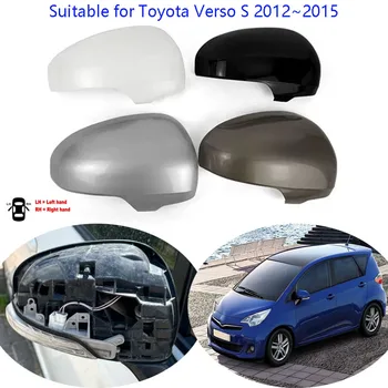 Accesorii Auto Pentru Toyota Verso S 2012~2015 Oglinda Retrovizoare Acoperi Reverse Mirror Shell Caz Oglindă Locuințe