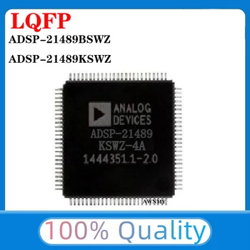 1buc/lot ADSP-21489KSWZ-4A ADSP-21489BSWZ-4A Pachet LQFP-100 Nou, Original, Autentic Microcontroler IC Cip(MCU/MPU/SOC) În Stoc