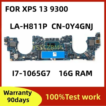 CN-0Y4GNJ 0Y4GNJ Y4GNJ LA-H811P Pentru Dell XPS 13 9300 Laptop Placa de baza cu CPU I7-1065G7 16G RAM Placa de baza 100% Test OK