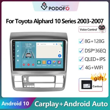 Podofo 2Din Android Radio Auto Multimidia Video Player Pentru Toyota Alphard 10 Seria 2003-2007 Navigare GPS Carplay Auto Stereo