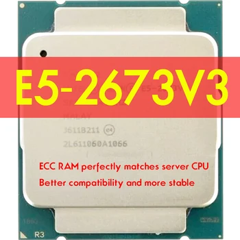 Xeon E5 2673 V3 Procesor 2.4 GHz Cu 12 Nuclee 30M LGA 2011-3 E5 2673V3 cpu X99 DDR4 D4 Placa de baza Platforma Pentru kit Intel xeon
